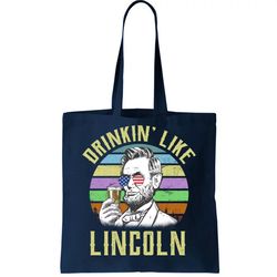 drinkin like lincoln retro abraham tote bag