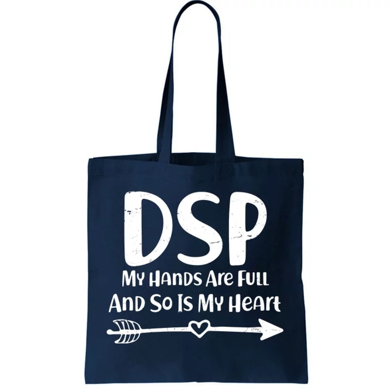 DSP My Hands Are Full Tote Bag.jpg