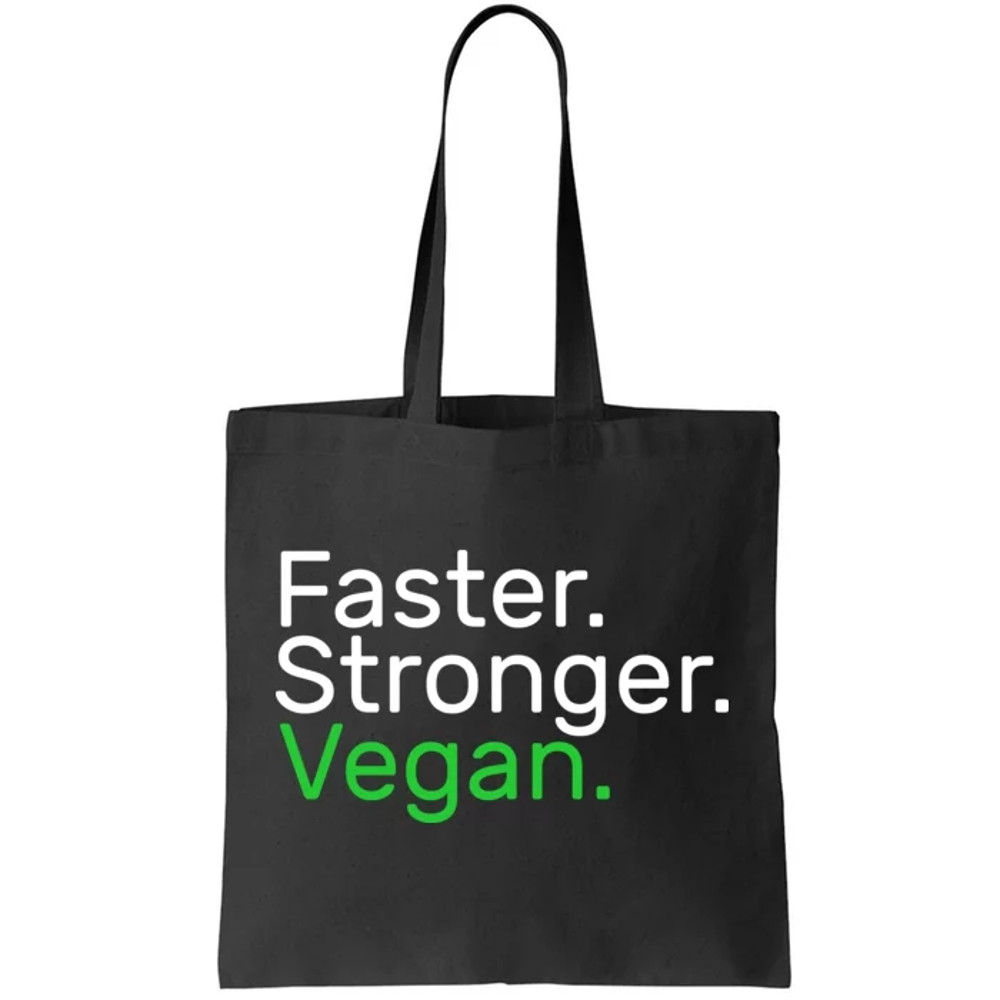 Faster Stronger Vegan Tote Bag.jpg