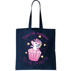 feed me cupcakes tell me im pretty tote bag