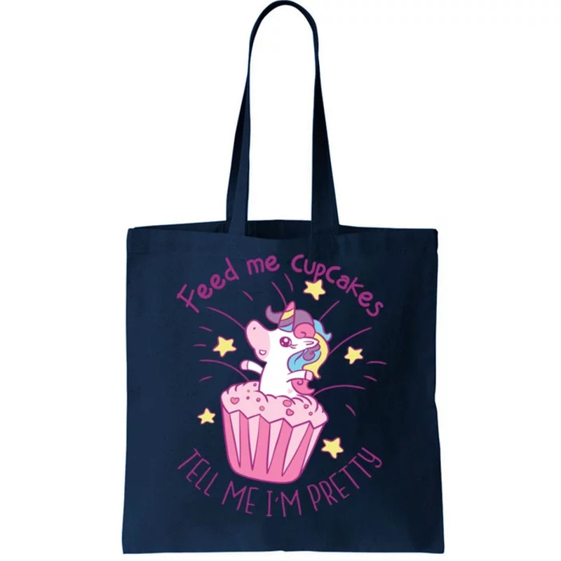 Feed Me Cupcakes Tell Me I'm Pretty Tote Bag.jpg