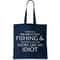Fine Line Between Fishing And Idiots Tote Bag.jpg