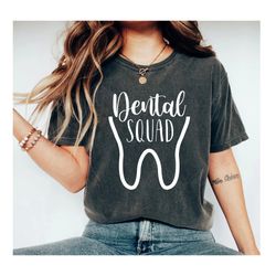 dental squad shirt, gift for dentist, dentist shirt, dental shirt, custom dental shirt, dental team shirts, dental stude