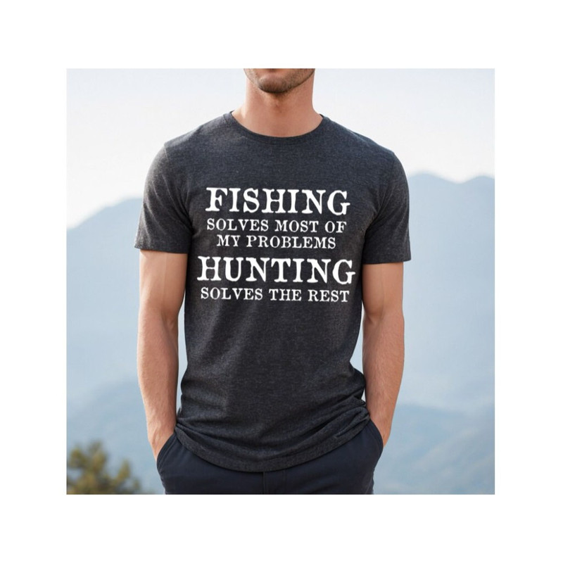 Fishing and Hunting Shirt, Hunting Gift, Fishing Gift, Fishing Shirt, Outdoor Lover Shirt, Outdoor Shirt, Outdoor Gift, Fisherman.jpg