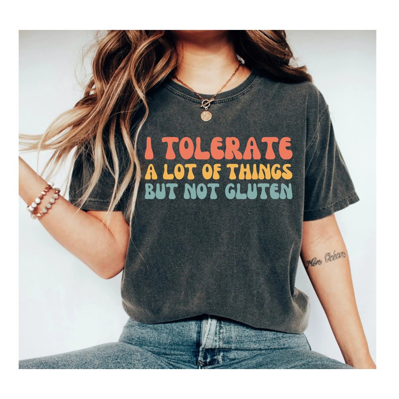 Funny Gluten Free Shirt, Gluten Tshirt, Coeliac T-Shirt, Gluten Free Diet Shirt, Food Intolerance Tee, Funny Mom Shirt, Annoyed Shirt.jpg
