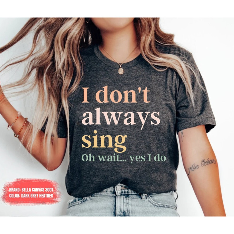 Funny Shirt Theatre Shirt Singer Shirt Music Lover Gift Singing Shirt Karaoke Shirt Music Teacher Shirt 2.jpg