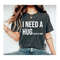 I Need A HUGe Glass Of Wine T-Shirt, Wine Drinking Shirt, Funny Drinking Shirt, Birthday Gift, Personalized Gift, Gift For Her, Mothers Day.jpg