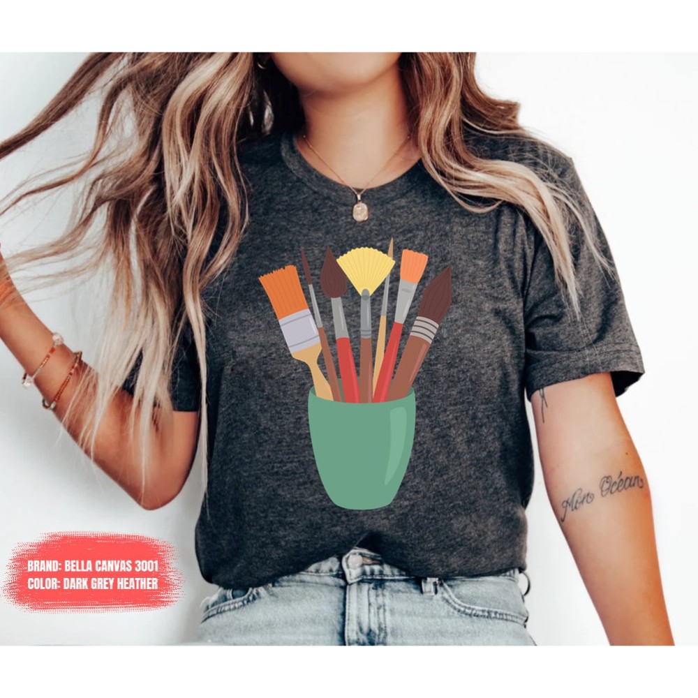 Art Shirt, Artist Gift, Painter Gift, Painting brushes shirt Teacher Shirt Art Tshirt, Art Teacher Shirt Artist T-Shirt Back To School Shirt.jpg