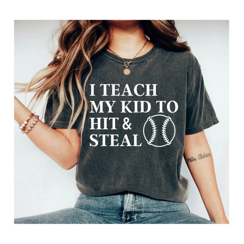 baseball shirt softball shirt I teach my kid to hit and steal shirt baseball shirt softball mom shirt baseball sayings baseball.jpg