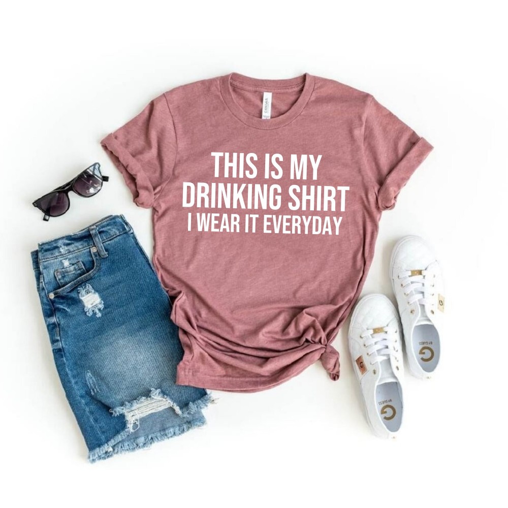 Funny Drinking Shirt for Women This is My Drinking Shirt Funny Hungover Shirt Funny T-shirt Funny Shirts for Women.jpg