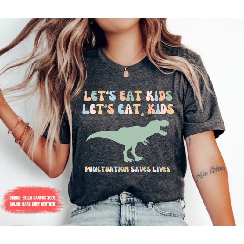 Funny Grammar Shirt, Punctuation Shirt, English Teacher Shirt, Funny Punctuation Shirt, Commas shirt back to school shirt Kindergarten Shirt.jpg