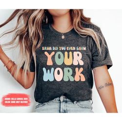 funny math teacher shirt, kindergarten teacher shirt, teacher shirt, teacher appreciation, cute teacher shirt preschool