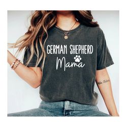 german shepherd mama shirt german shepherd mom shirt german shepherd shirt german shepherd gift german shepherd owner