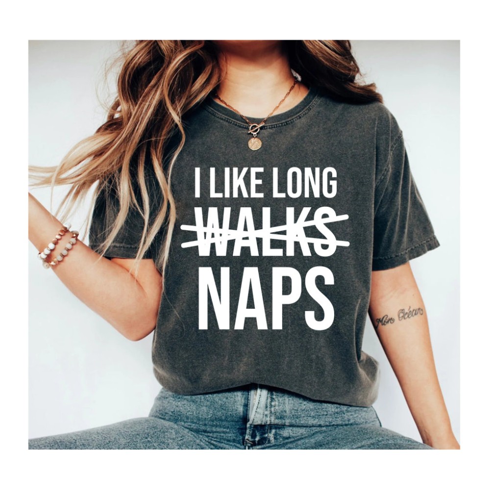 I like Long Naps Shirt Nap Queen TShirt Nap Mom Shirt I love Naps Funny Shirt Sleep Shirt for Women Napping Sarcastic Shirt OK.jpg