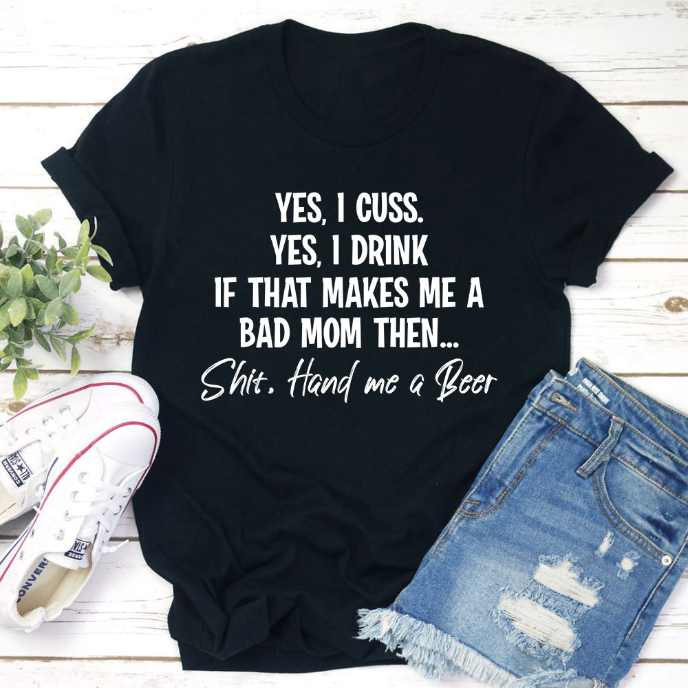 Bad Mom T-Shirt.jpg