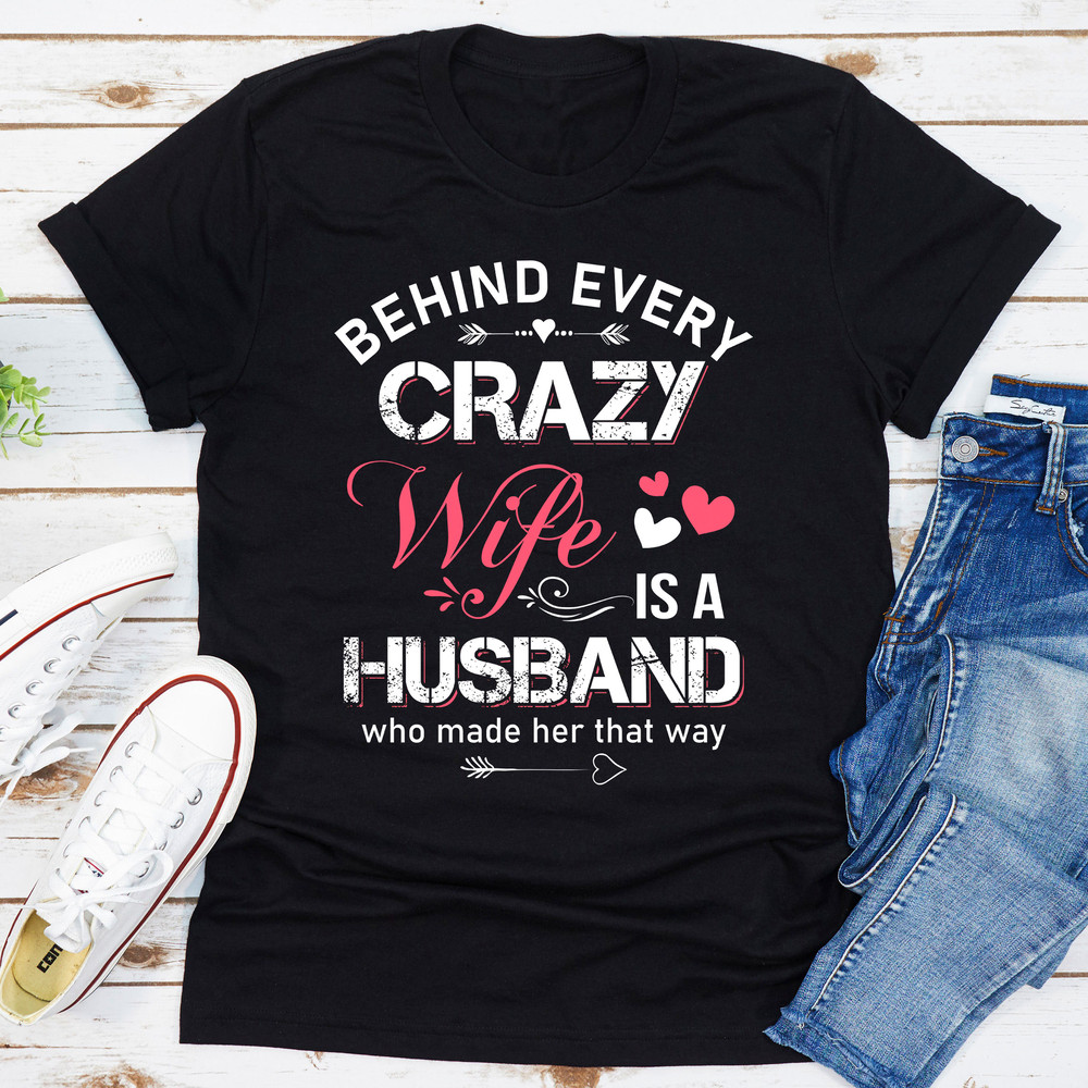 Behind Every Crazy Wife.jpg