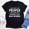 I Just Don't Like People T-Shirt.jpg