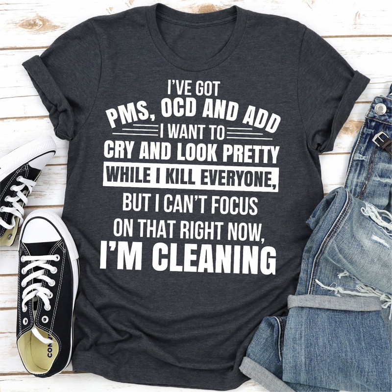 I've Got Pms Ocd And Add.jpg