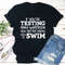 Testing My Waters T-Shirt.jpg