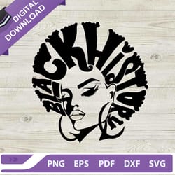 black history afro woman svg, history month svg, black woman svg