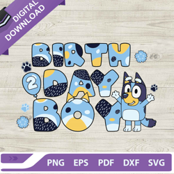 bluey birthday boy svg, bluey birthday svg, birthday boy svg