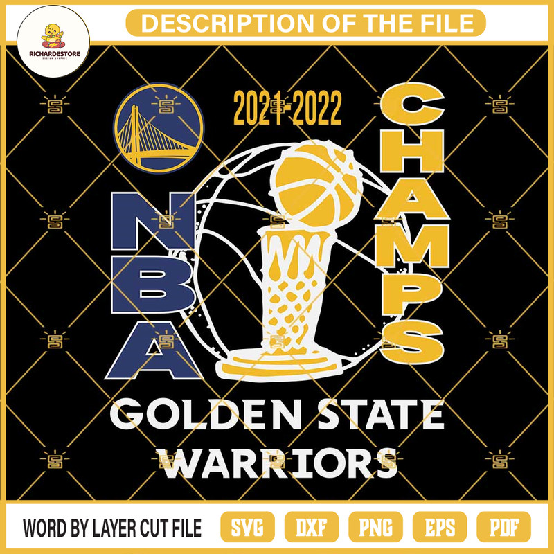 2022 NBA Champions Golden State Warriors SVG PNG DXF EPS Cut Files For Cricut Silhouette.jpg