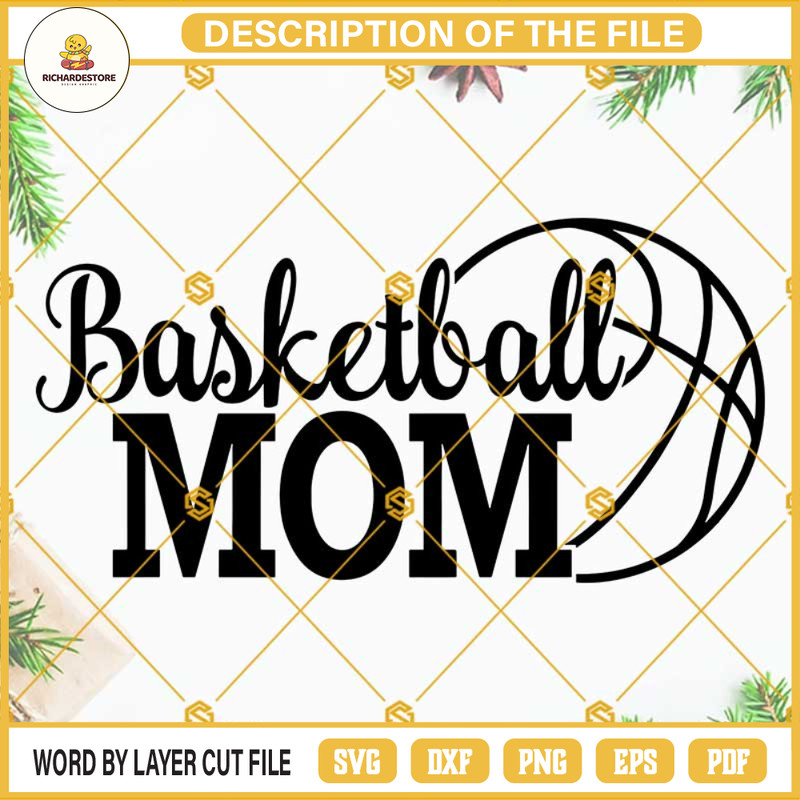 Basketball Mom SVG PNG DXF EPS Digital Download.jpg