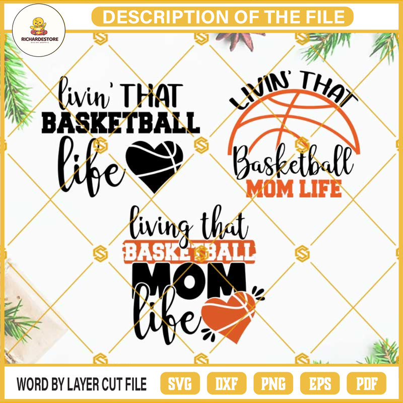 Basketball Mom SVG, Livin' That Basketball Life SVG, Livin' That Basketball Mom Life SVG, Basketball SVG Bundle.jpg