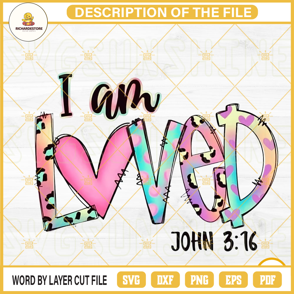 I Am Loved PNG, John 3 16 PNG, Christian Motivational Quotes PNG, Valentines Day PNG.jpg