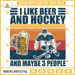 i like beer and hockey and maybe 3 people svg, i like beer svg, hockey svg, cricut, cutting file, clipart