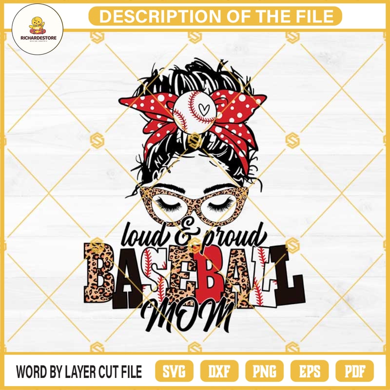 Messy Bun Baseball Mom SVG, Loud And Proud Baseball Mom SVG, Messy Bun Leopard Baseball SVG PNG DXF EPS Cricut.jpg