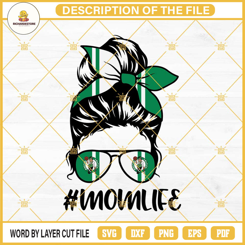 Messy Bun Celtics Mom Life SVG, Boston Celtics SVG, Celtics Mom SVG, Boston Celtics Momlife SVG.jpg