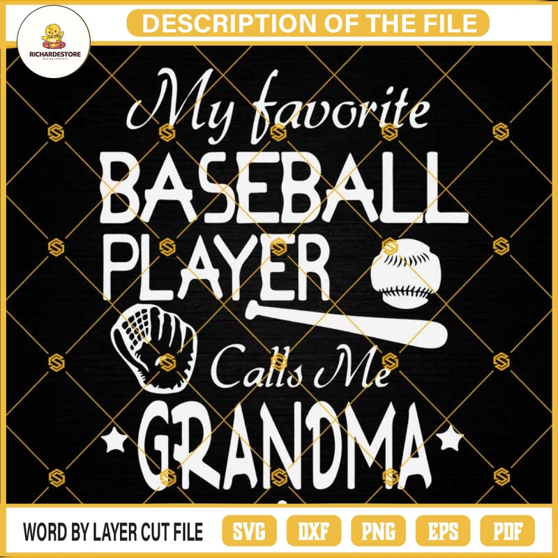 My Favorite Baseball Player Calls Me Grandma SVG, Sport SVG, Baseball SVG, Baseball Player SVG, Grandma SVG, Baseball Grandma SVG.jpg