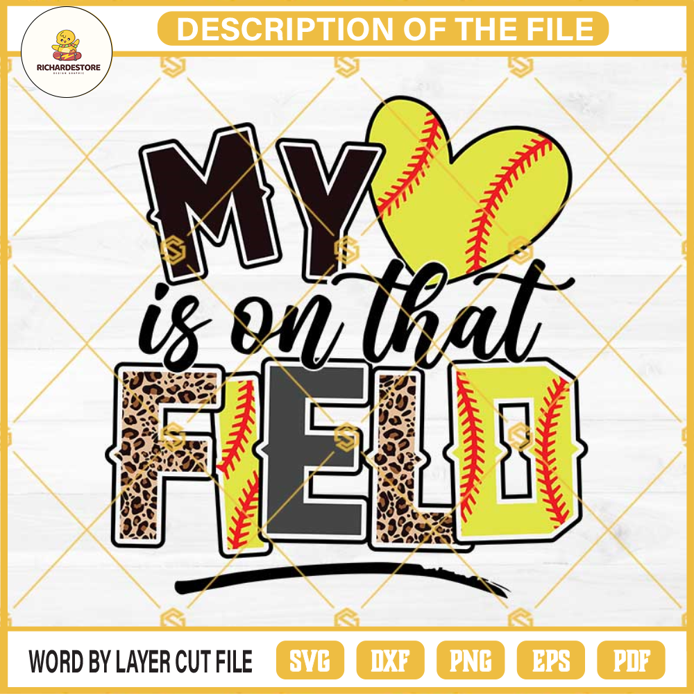 My heart is on that Field Softball SVG, Leopard Softball SVG, Softball Mom SVG, Softball SVG PNG DXF EPS Cricut.jpg
