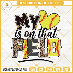 my heart is on that field softball svg, leopard softball svg, softball mom svg, softball  cricut
