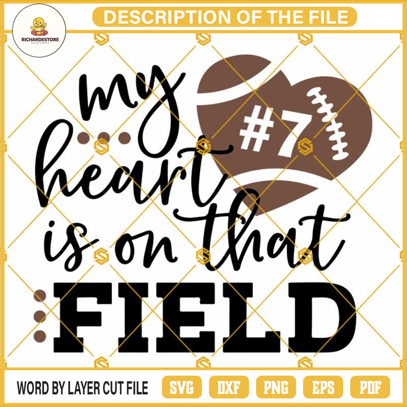 My Heart Is On That Field SVG, Football SVG, Mom Football SVG, Personalized Football Shirt SVG, Football Fan SVG Files For Cricut.jpg