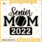 Senior Baseball Mom 2022 SVG, Senior 2022 Svg Png, Senior Mom Svg, Baseball Svg, Graduation Svg, Graduate Svg Cricut & Silhouette.jpg