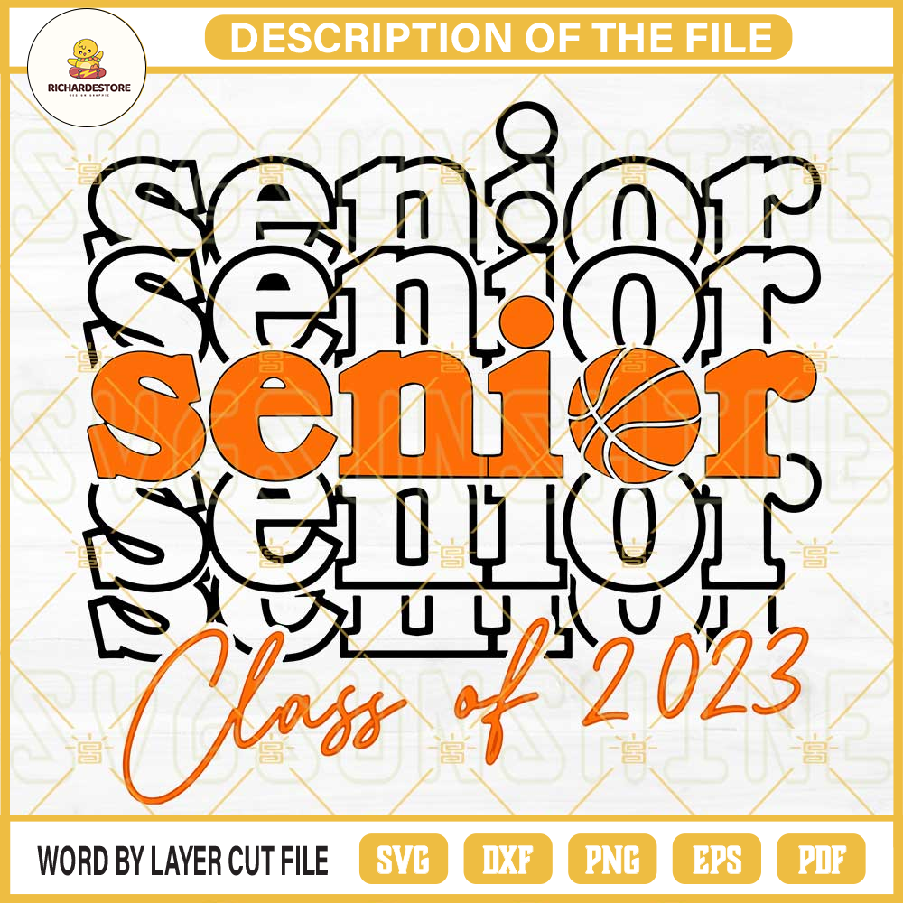 Senior Basketball Class Of 2023 SVG, Senior 2023 SVG, Graduation 2023 SVG.jpg