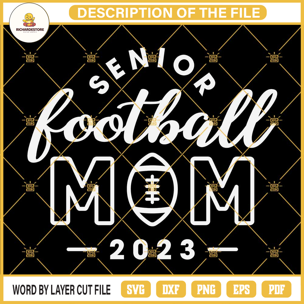 Senior Football Mom 2023 SVG PNG DXF EPS Cricut.jpg