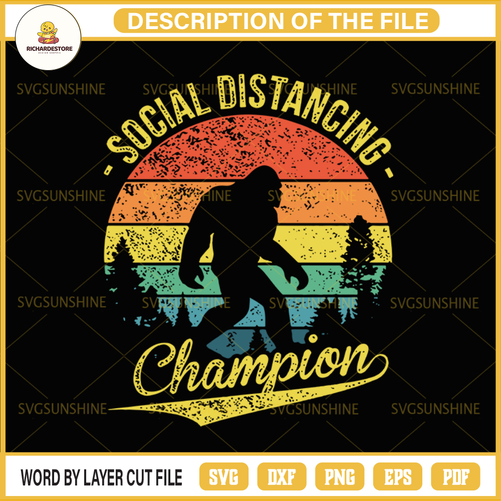 Social distancing champion SVG , Social distancing champion bigfoot SVG, Social Distancing Antisocial Introvert Funny Virus Flu, Social Distancing SVG.jpg