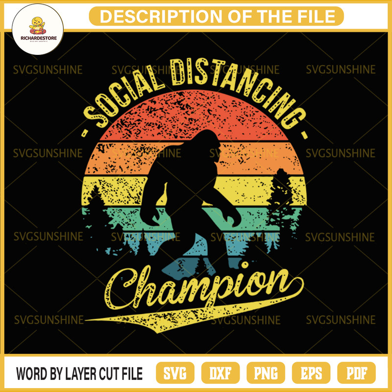 Social distancing champion SVG , Social distancing champion bigfoot SVG, Social Distancing Antisocial Introvert Funny Virus Flu, Social Distancing SVG.jpg