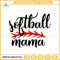 Softball SVG, Softball Mama SVG, Softball Mom SVG, Mother Day SVG.jpg