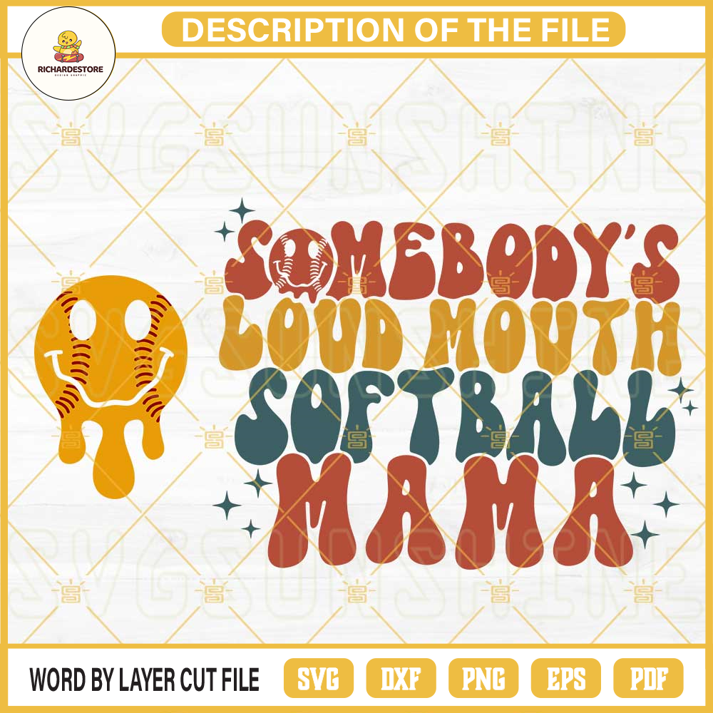 Somebody's Loud Mouth Softball Mama SVG, Softball Melting SVG, Mothers Day SVG, Funny Softball Mom SVG PNG DXF EPS.jpg