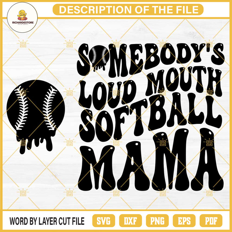 Somebodys Loud Mouth Softball Mama SVG, Softball Mom SVG, Softball Mama SVG.jpg