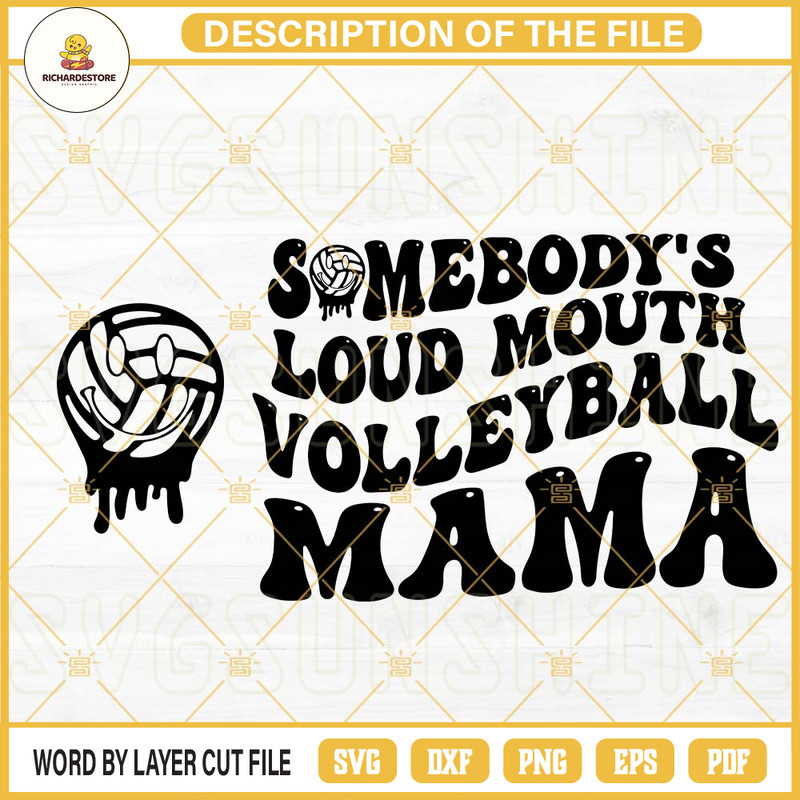 Somebodys Loud Mouth Volleyball Mama SVG, Mama Melting Smile SVG, Funny Volleyball Mom SVG PNG DXF EPS.jpg