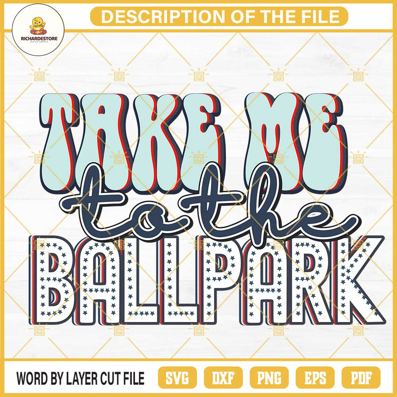 Take Me To The Ballpark SVG, Baseball SVG, Game Day SVG, Baseball Quote SVG PNG DXF EPS.jpg