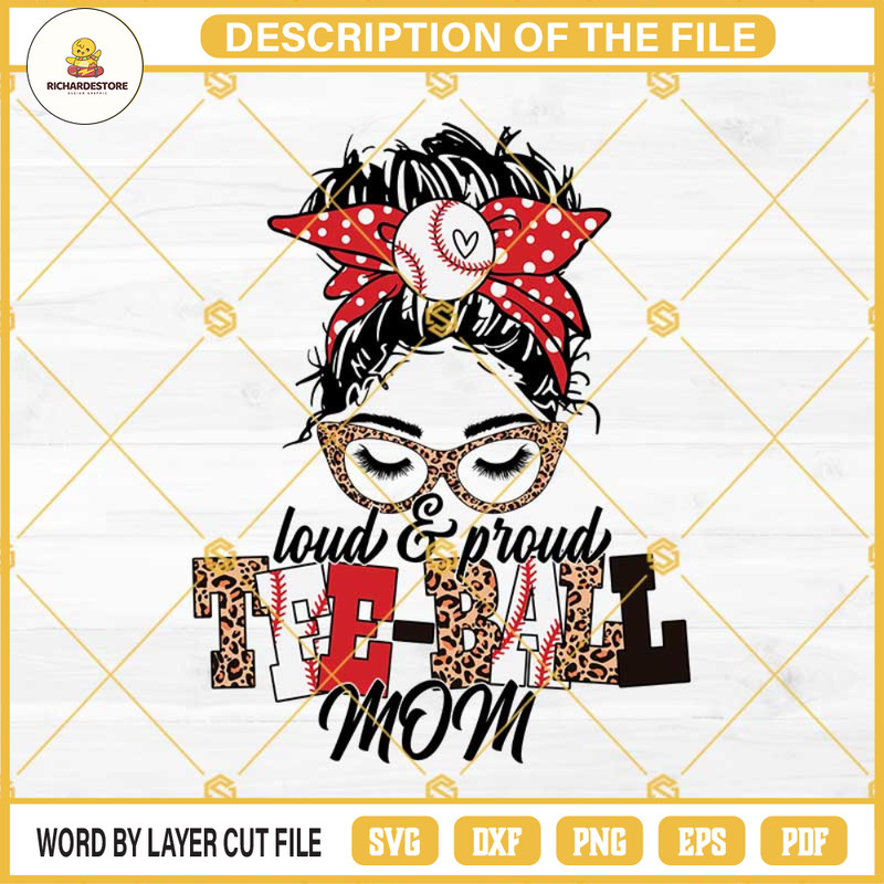 Tee Ball Mom SVG, Loud And Proud Tee-Ball Mom SVG, Tee-ball SVG, Leopard Tee Ball SVG, Messy Bun Tee-Ball Mom SVG.jpg