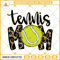 Tennis Mom Leopard Print SVG, Mom Life Sport SVG PNG DXF EPS.jpg