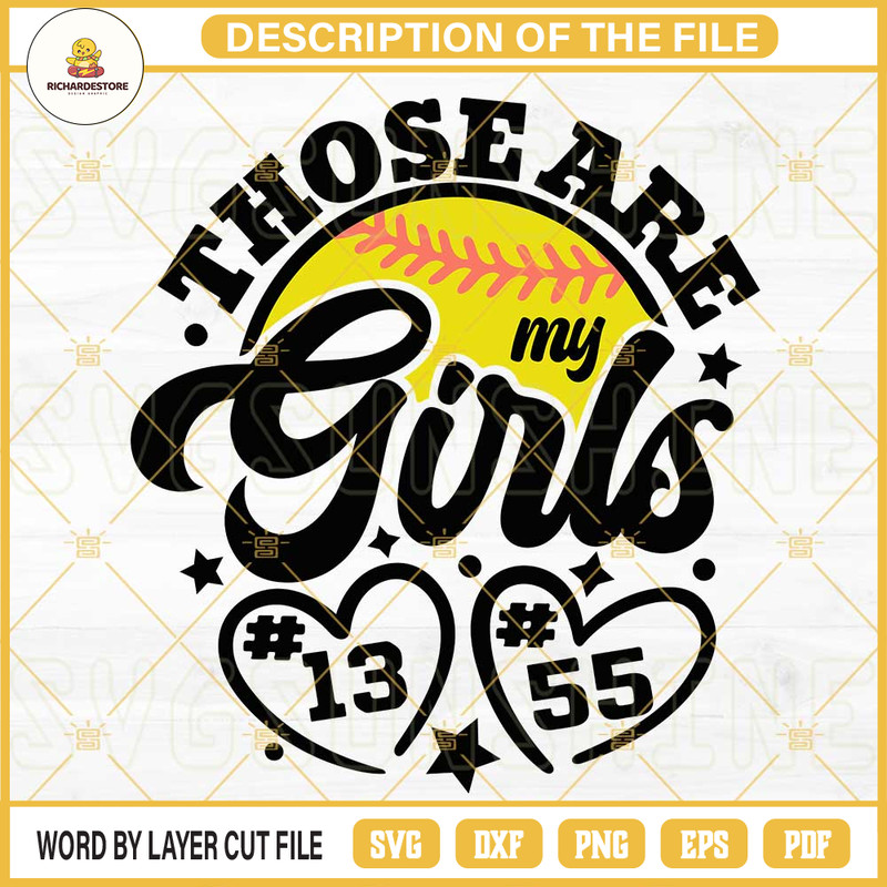 Those Are My Girls Softball SVG, Daughter SVG, Softball Mom SVG, Softball Dad SVG PNG DXF EPS.jpg