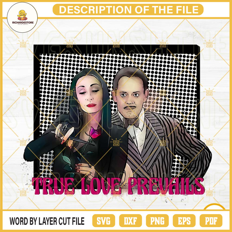 True Love Prevails PNG, Morticia And Gomez Addams Family PNG, Horror Valentine PNG Digital Download.jpg